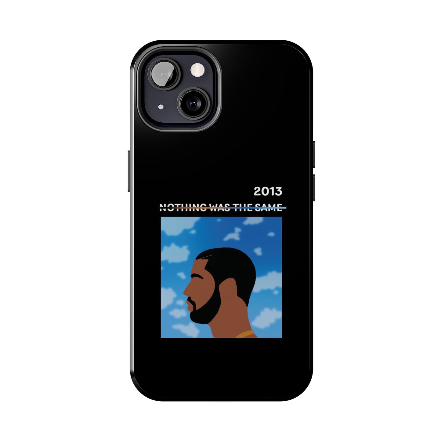 Drake - Nothing Was The Same - Tough Phone Case